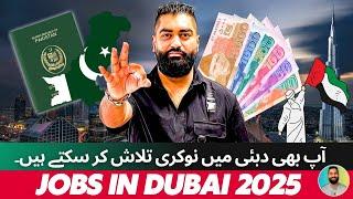    Jobs in Dubai 2025 | UAE JOBS | Aap Bhi ker Saktay Hain