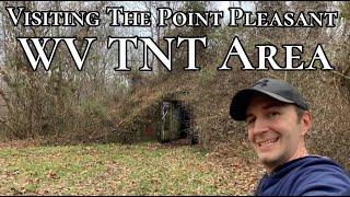 Exploring The TNT Area In Point Pleasant, West Virginia