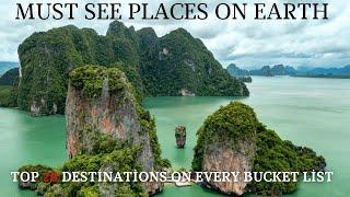 Top 20 Destinations on Every Bucket List - Must See Places Before You Die - Travel Guide