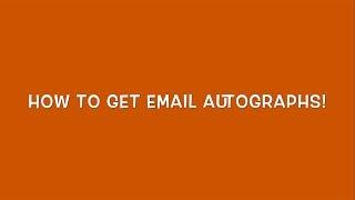 How To Get Email Autographs