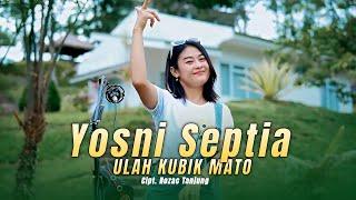 Yosni Septia - Dek ulah kubik Mato - Ba Musik Dj