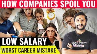 How Companies Spoil You Worst  Career Mistake | Less Salary #careeradvice #careergrowth in Tamil