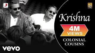 Colonial Cousins - Krishna Video