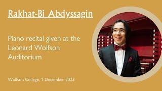 Rakhat-Bi Abdyssagin Recital at Wolfson College