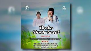  LIVE STREAMING - BRABO NGAJI &  BERSHOLAWAT BERSAMA GUS YUSA' ABDULLOH & KH. AHMAD KURDI