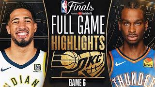 THUNDER vs PACERS FULL GAME 6 HIGHLIGHTS June 19, 2025 | 2025 NBA Finals Highlights Today 2K