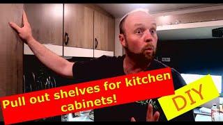 Pull out shelves for kitchen cabinets/ DIY