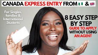 CANADA EXPRESS ENTRY FROM NIGERIA   & U.K  | 8 EASY STEP BY STEP GUIDE TO FOLLOW WITHOUT…