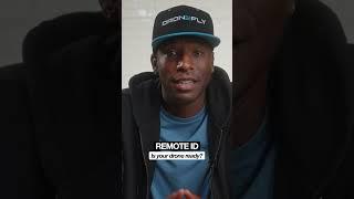 Remote ID - Are you Ready? | Dronefly