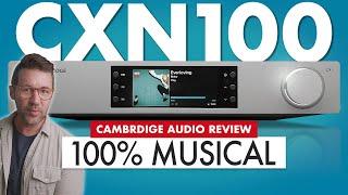 The Audiophile MUSIC STREAMER! Cambridge Audio CXN100 Review