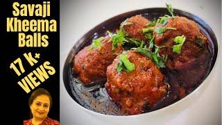 HUBLI SAVAJI MUTTON MINCED BALLS./MUTTON KHEEMA BALLS Viju’s Eat in Vijayalaxmi.A.Kalburgi