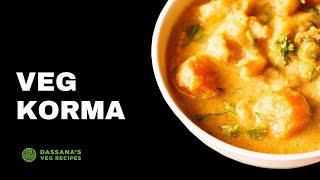 Vegetable Korma (Hotel Style Recipe) | South Indian Mixed Vegetable Korma | Dassana's Veg Recipes