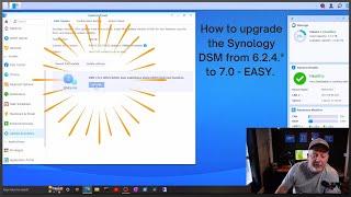 How to upgrade Synology DSM from 6.2.4 to 7.0.1 #synology