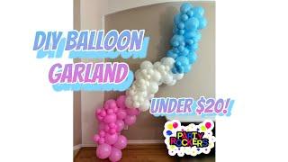 DIY Balloon Garland for beginners under $20 using Walmart balloons!