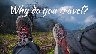 "WHY DO YOU TRAVEL" - A travel inspiration video