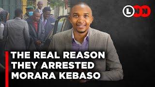 The real reason they arrested Morara Kebaso and what this government wants you to forget | LNN