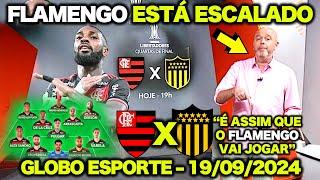 GLOBO ESPORTE FLAMENGO X PEÑAROL | FLAMENGO ESTÁ ESCALADO ! É ASSIM QUE O FLAMENGO VAI JOGAR !"