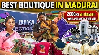 மதுரை பெண்களுக்கு Jackpot‼️ரூ.2000-க்கு இவ்ளோ-ஆ⁉️ Diya Collections | Madurai Best Boutique #madurai