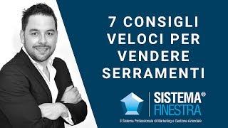 7 consigli veloci per vendere serramenti