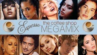 ESPRESSO (THE COFFEE SHOP MEGAMIX) ft. Sabrina, Ariana, Dua, Olivia, Taylor, Katy and a lot more!