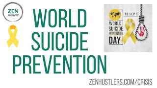 World Suicide Prevention PSA by Jared Brick,  ZEN Hustlers