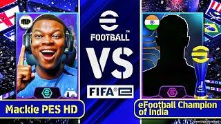 eFOOTBALL MOBILE INDIA  #1 CHAMPION vs MACKIE PES HD