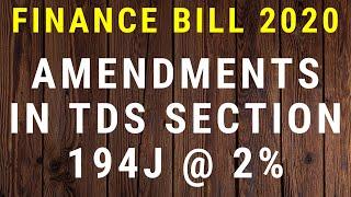 AMENDMENT IN INCOME TAX TDS SECTION 194J || TDS RATE OF 194J FOR TECHNICAL SERVICES @ 2%