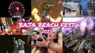 BAJA BEACH FEST 2023 VLOG (3-DAY VIP)