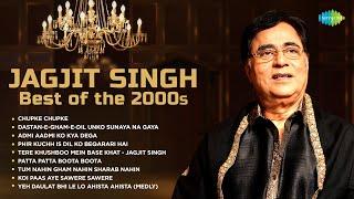 Jagjit Singh - Best of the 2000s | Chupke Chupke | Admi Aadmi Ko Kya Dega | Jagjit Singh Best Ghazal