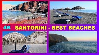 SANTORINI 4K -  BEST BEACHES