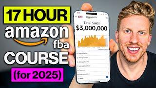 Amazon FBA for Beginners: 17 Hour Course (for 2025)