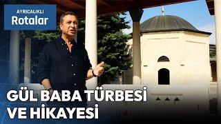 Budapeşte'de Bir Türk Eseri: Gül Baba Türbesi ve Hikayesi | Ayrıcalıklı Rotalar