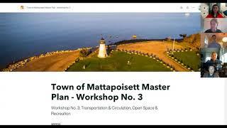 Mattapoisett Master Plan Workshop No 3 Transportation & Circulation, Open Space & Recreation 9-14-21