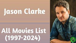 Jason Clarke All Movies List (1997-2024)