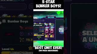 0.01% 5 STAR BUNKEY BOYS! BEST UNIT EVER! BANNED FOR BEING TOO OP!