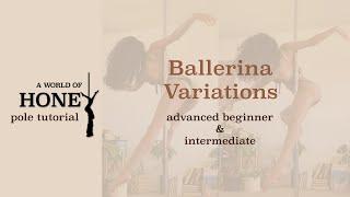 Pole Tutorial: Ballerina Variations