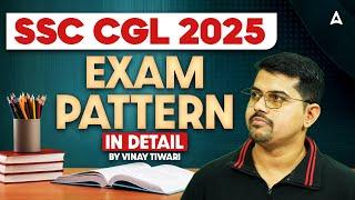 SSC CGL 2025 | SSC CGL EXAM PATTERN 2025 | SSC CGL PREPARATION STRATEGY 2025 | BY VINAY TIWARI