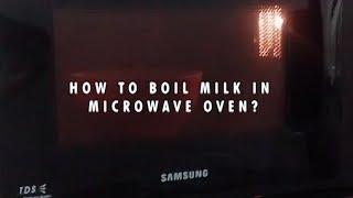 How to boil Milk in Microwave Oven?