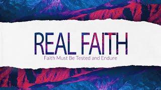 Faith Must Be Tested and Endure