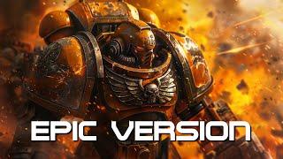 Warhammer 40k Space Marine 2 MAIN THEME | EPIC BATTLE VERSION