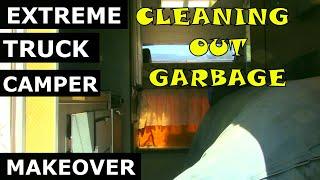Extreme Truck Camper DIY Makeover to Travel Trailer Ι RV Reno Series Ι Cleaning out Garbage  Day 2
