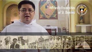 Fr. Carlo del Rosario of the Philippines for the Priestly Fraternities of St. Dominic