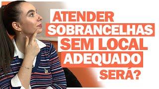 DA PRA TRABALHAR COM SOBRANCELHAS SEM TER LOCAL ADEQUADO? | Gabi Furoni