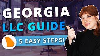 Georgia LLC - How to Start an LLC in Georgia in 2024 (Step by Step Guide)