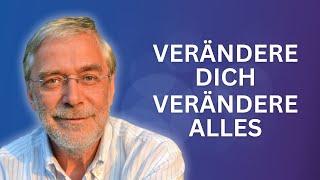 So gelingen überraschende Veränderungen (Gerald Hüther)