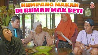 KE RUMAH MAK BETI MINTA MAKAN