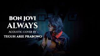 Always-Bon Jovi acoustic cover by Teguh Arie Prabowo