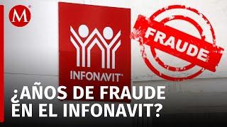 Destapan FRAUDES en el Infonavit: 9 despachos se "aprovecharon" de los juicios masivos