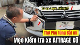 Mua xe ATTRAGE cũ: Thợ Phụ tùng Bật mí Mẹo Kiểm tra để Không bị Lừa!