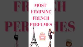 The Most FEMININE FRENCH Perfumes Spring 2023 #shorts #frenchbeauty